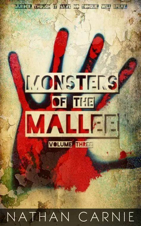 Monsters Of The Mallee Volume 3